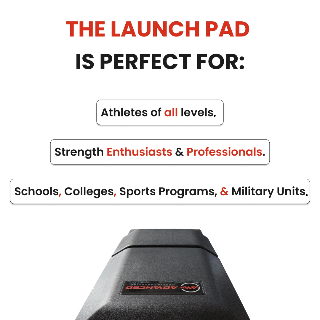 The Launch Pad™ is ideal for home gym owners, athletes, strength enthusiasts, and professionals in schools, colleges, sports programs, and military units.